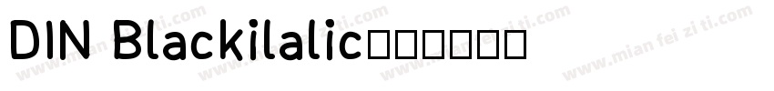 DIN Blackilalic字体转换